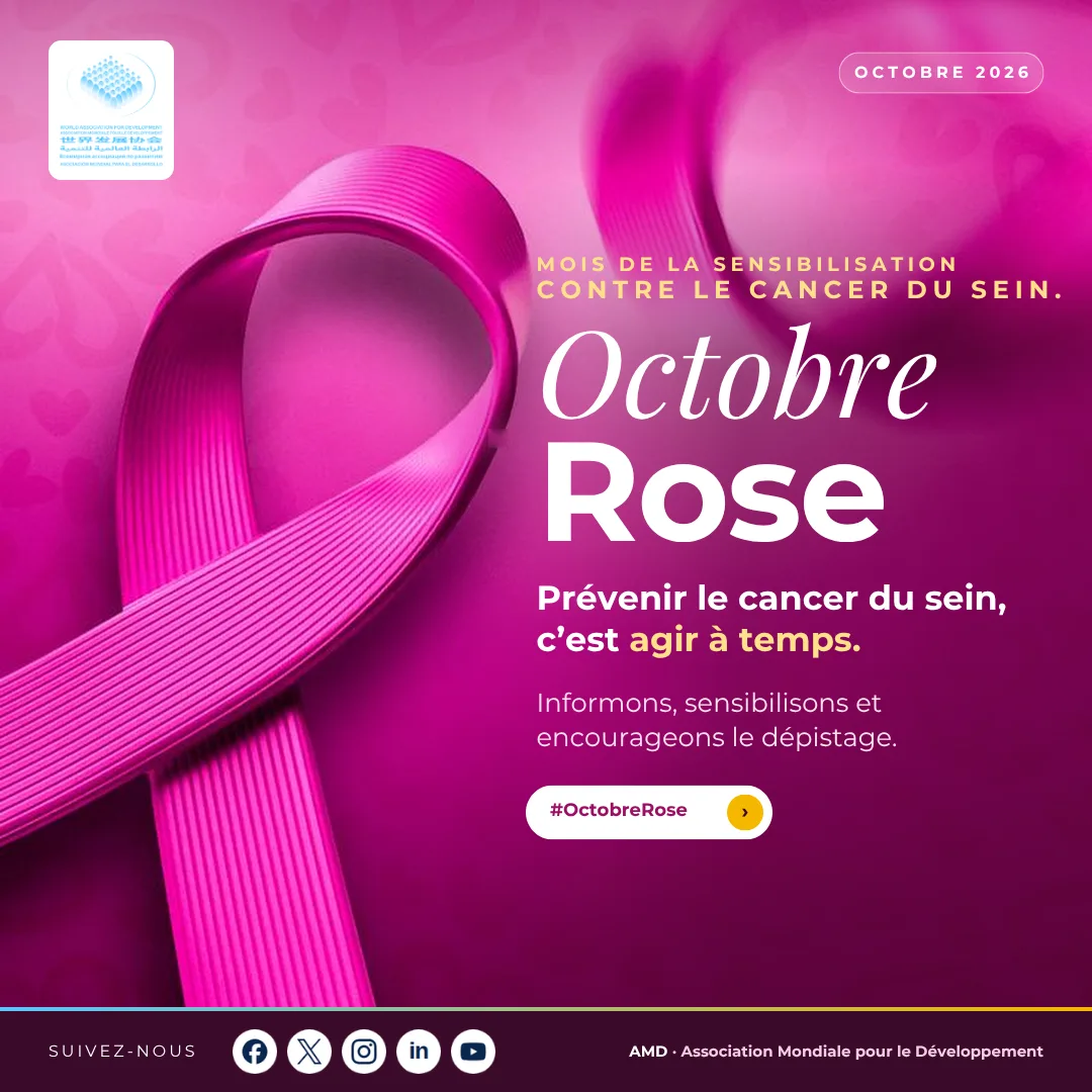 Mensaje del presidente ejecutivo de la Asociación Mundial para el Desarrollo con motivo del «Octubre Rosa»